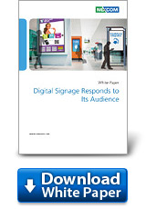 Digital Signage Responds to Its Audience