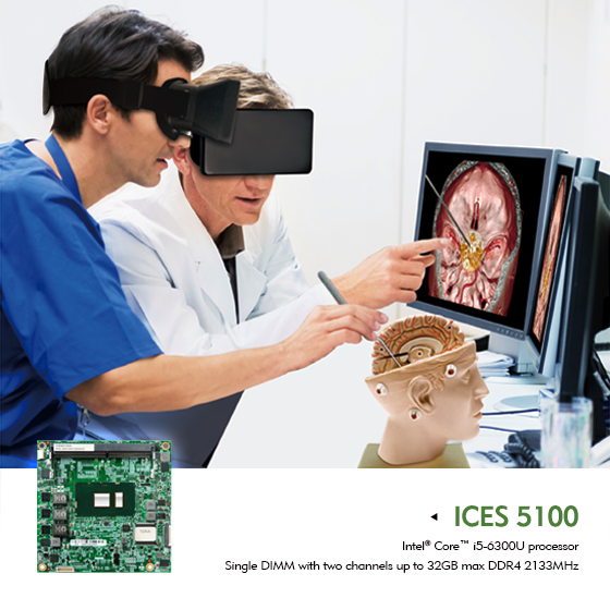T6 COM Express ICES 5100 Series Assists VR Applications in Healthcare