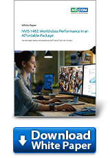 White Paper - NViS 1482: World-class Performance in an Affordable Package