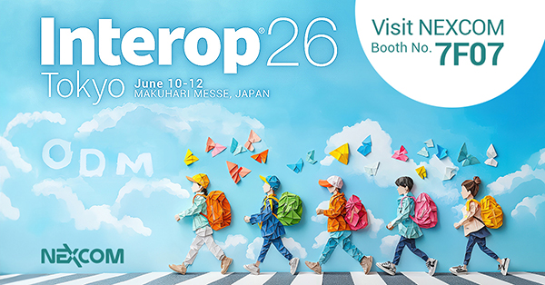 NEXCOM Brings Live Network Customization to Interop Tokyo 2026