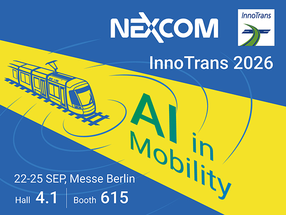 Experience the Future of Rail with NEXCOM&rsquo;s Physical AI at InnoTrans 2026