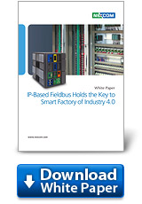IP-Based Fieldbus Holds the Key to Smart Factory of Industry 4.0