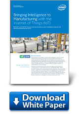 Brining Intelligence to Manufacturing with the Internet of Things (IoT)