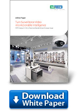 Turn Surveillance Video into Actionable Intelligence 