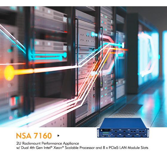NSA 7160: Level up Ethernet Connectivity With the New High-Performance Network Appliance