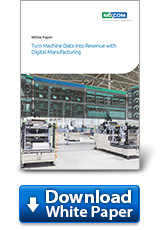 Turn Machine Data into Revenue with Digital Manufacturing