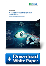 Download White Paper: AI Shield to Protect Network from Cyber Threats